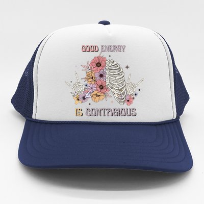 Good Energy Is Contagious Trucker Hat