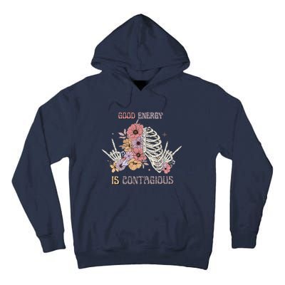 Good Energy Is Contagious Tall Hoodie