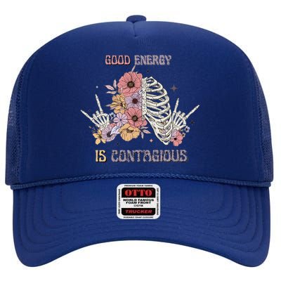 Good Energy Is Contagious High Crown Mesh Back Trucker Hat