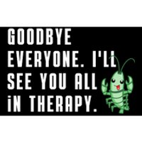 Goodbye Everyone Ill See You All In Therapy Plankton Bumper Sticker