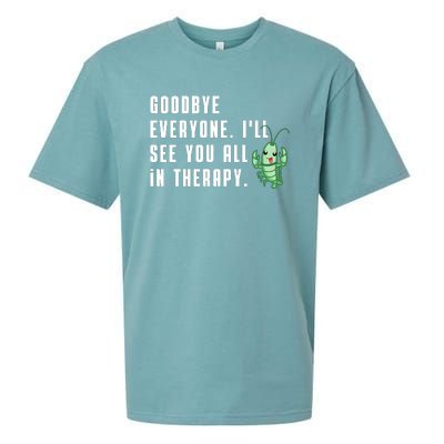 Goodbye Everyone Ill See You All In Therapy Plankton Sueded Cloud Jersey T-Shirt