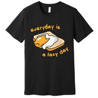 Gudetama Everyday Is A Lazy Day Premium T-Shirt