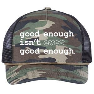 Good Enough Isn't Ever Good Enough Quote Retro Rope Trucker Hat Cap