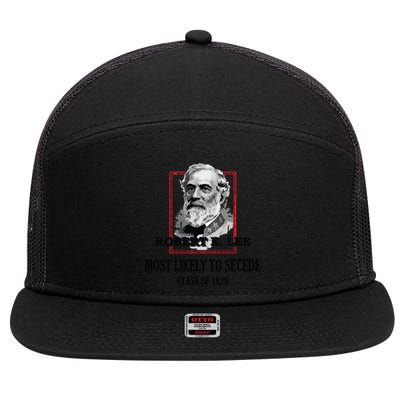 General E Lee Gettysburg Most Likely To Secede Robert E Lee 7 Panel Mesh Trucker Snapback Hat