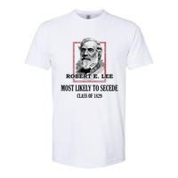 General E Lee Gettysburg Most Likely To Secede Robert E Lee Softstyle CVC T-Shirt