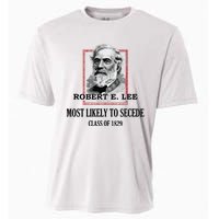 General E Lee Gettysburg Most Likely To Secede Robert E Lee Cooling Performance Crew T-Shirt