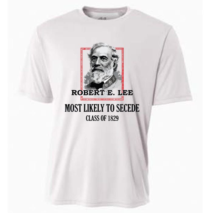 General E Lee Gettysburg Most Likely To Secede Robert E Lee Cooling Performance Crew T-Shirt