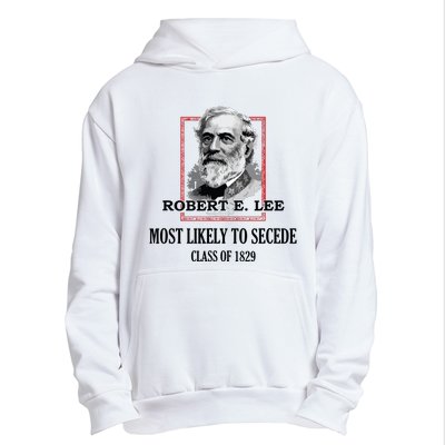 General E Lee Gettysburg Most Likely To Secede Robert E Lee Urban Pullover Hoodie