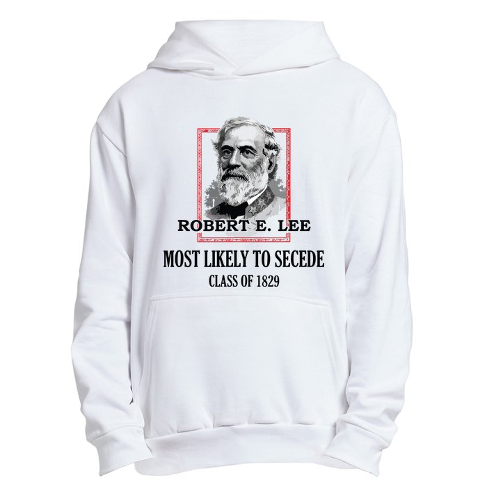 General E Lee Gettysburg Most Likely To Secede Robert E Lee Urban Pullover Hoodie