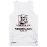 General E Lee Gettysburg Most Likely To Secede Robert E Lee Tank Top