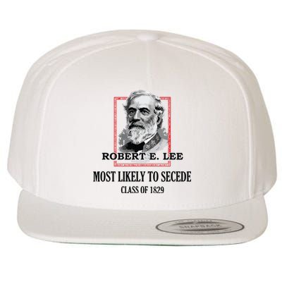 General E Lee Gettysburg Most Likely To Secede Robert E Lee Wool Snapback Cap