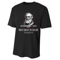 General E. Lee Gettysburg Most Likely To Secede Robert E Lee Performance Sprint T-Shirt