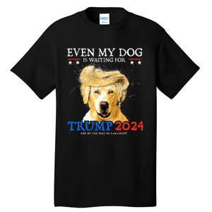 Groovy Even My Dog Is Waiting For Trump 2024 Funny Dog  Tall T-Shirt