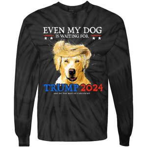 Groovy Even My Dog Is Waiting For Trump 2024 Funny Dog  Tie-Dye Long Sleeve Shirt