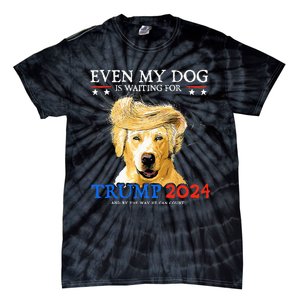 Groovy Even My Dog Is Waiting For Trump 2024 Funny Dog  Tie-Dye T-Shirt