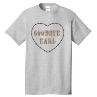 Goodbye Earl Maryanne And Wanda Heart Shape Tall T-Shirt