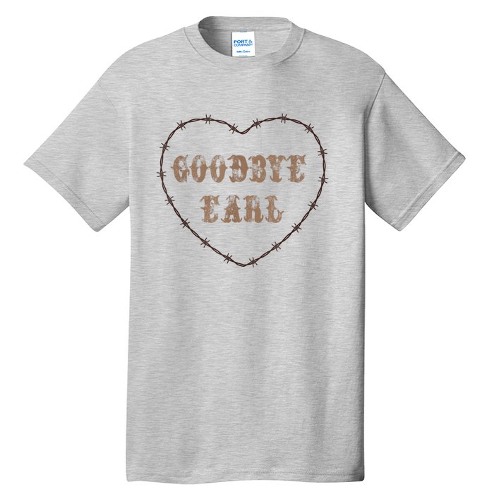 Goodbye Earl Maryanne And Wanda Heart Shape Tall T-Shirt