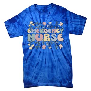 Groovy Emergency Nurse Flowers Emergency Nursing Gift Tie-Dye T-Shirt