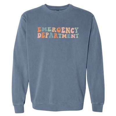 Groovy Emergency Nurse ED ER Emergency Department Nursing Garment-Dyed Sweatshirt