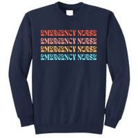 Groovy ER Nurse Emergency Room Nurse School Tall Sweatshirt