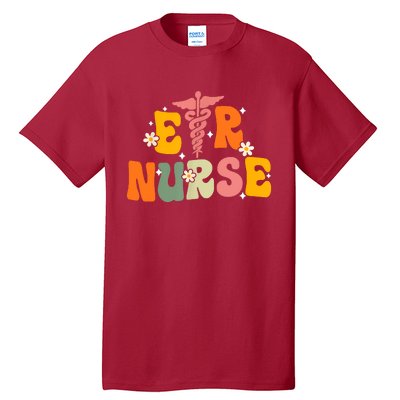 Groovy Er Nurse Emergency Room Nurse Nursing Tall T-Shirt