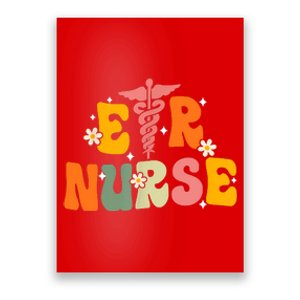 Groovy Er Nurse Emergency Room Nurse Nursing Poster