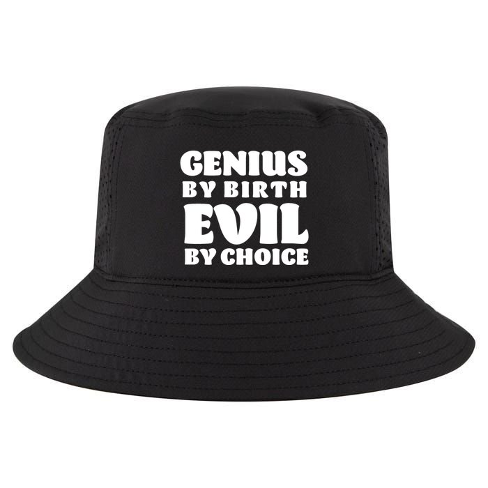 Genius By Birth Evil By Choice Cool Comfort Performance Bucket Hat