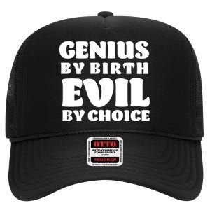 Genius By Birth Evil By Choice High Crown Mesh Back Trucker Hat