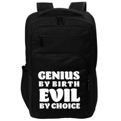 Genius By Birth Evil By Choice Impact Tech Backpack