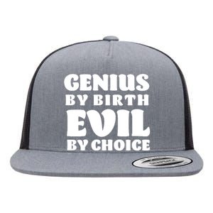 Genius By Birth Evil By Choice Flat Bill Trucker Hat