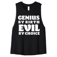 Genius By Birth Evil By Choice Women's Racerback Cropped Tank