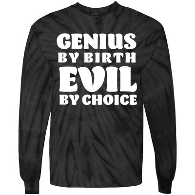 Genius By Birth Evil By Choice Tie-Dye Long Sleeve Shirt