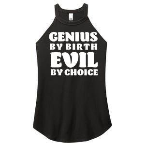 Genius By Birth Evil By Choice Women's Perfect Tri Rocker Tank