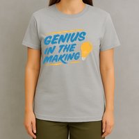 Genius In The Making T-Shirt