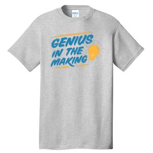 Genius In The Making Tall T-Shirt