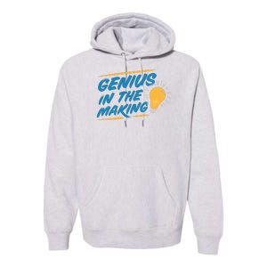 Genius In The Making Premium Hoodie