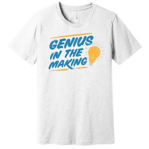 Genius In The Making Premium T-Shirt