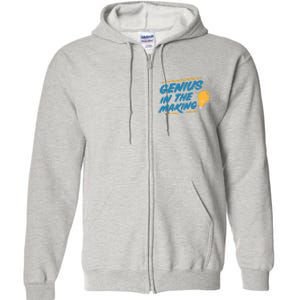 Genius In The Making Full Zip Hoodie