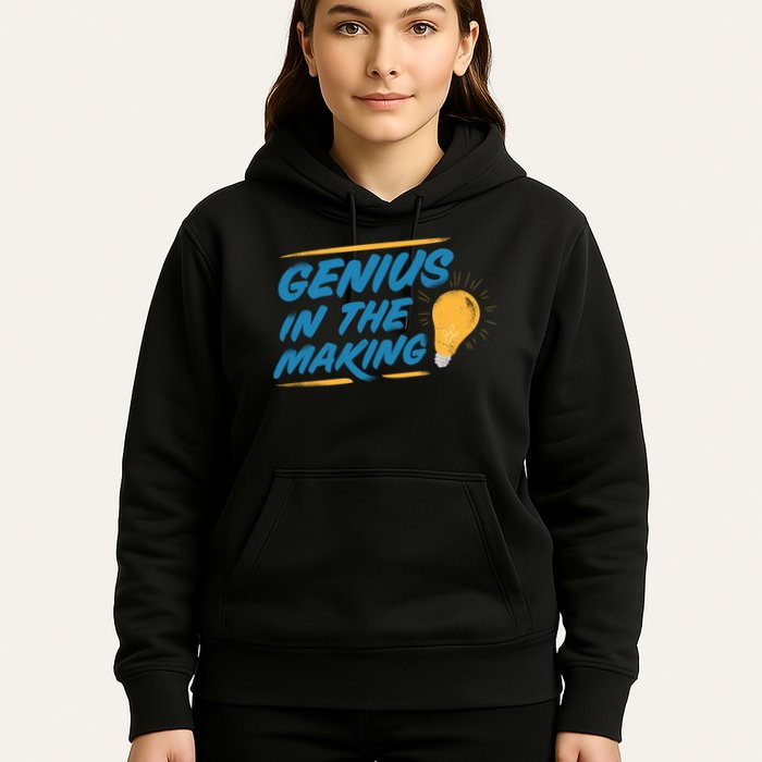 Genius In The Making Hoodie