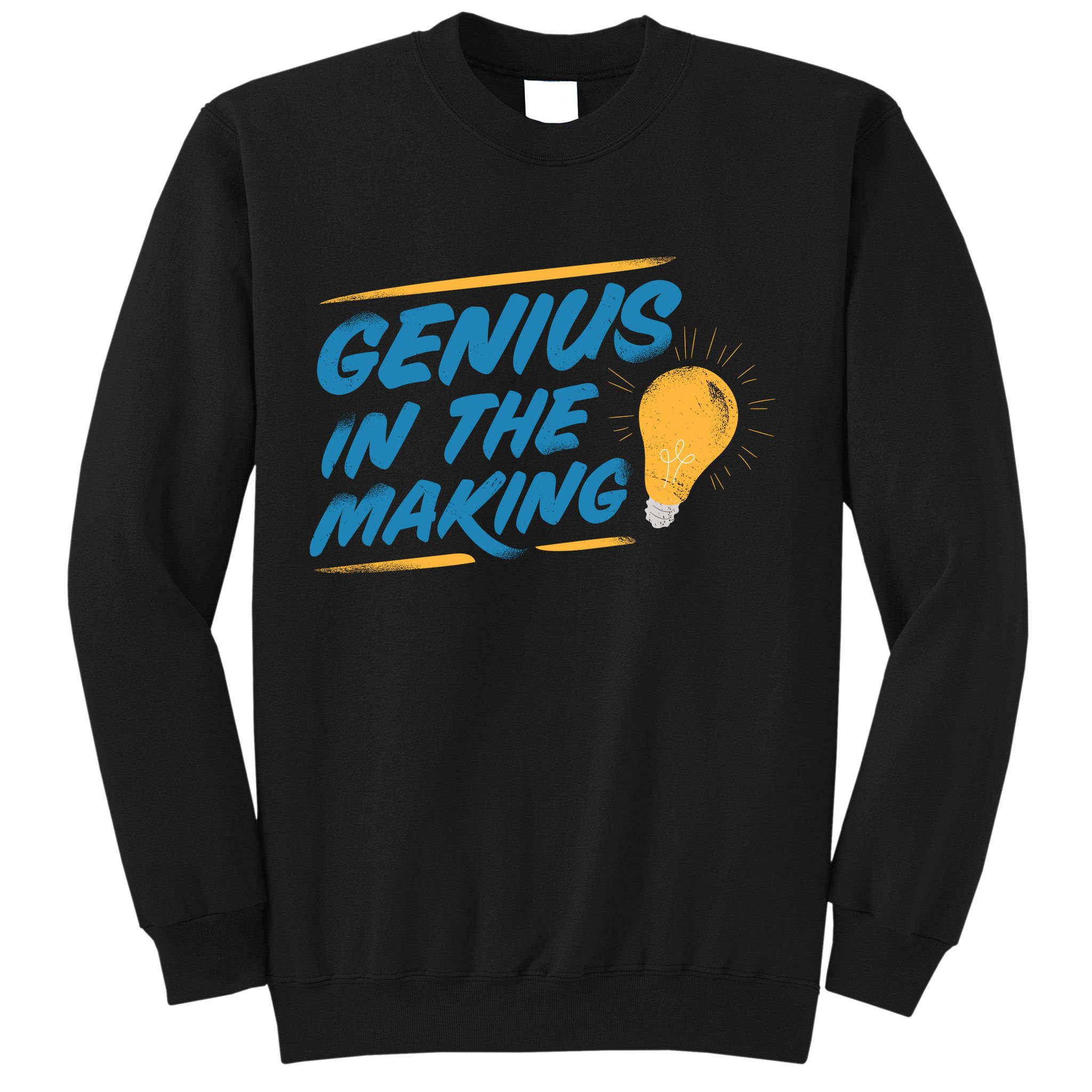 Genius In The Making Sweatshirt