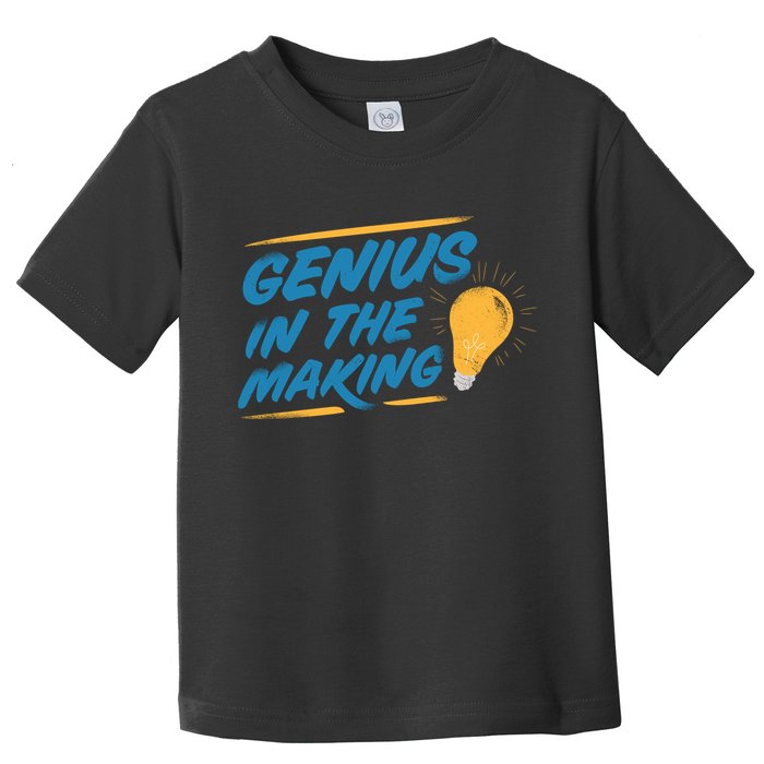 Genius In The Making Toddler T-Shirt