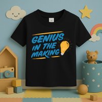 Genius In The Making Toddler T-Shirt