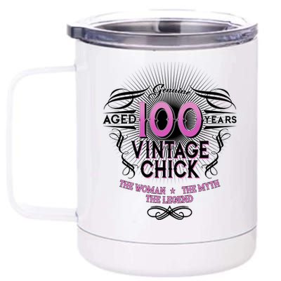 Genuine Aged 100 Years Vintage Chick 100th Birthday 12 oz Stainless Steel Tumbler Cup