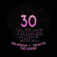 Genuine Aged 30 Years Vintage Chick 30th Birthday Mug