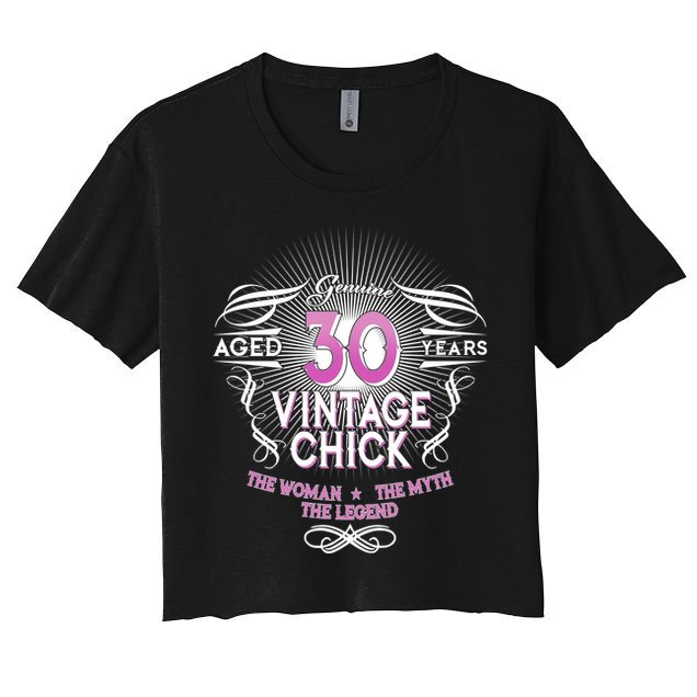 Genuine Aged 30 Years Vintage Chick 30th Birthday Crop Top