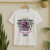 Genuine Aged 40 Years Vintage Chick 40th Birthday T-Shirt
