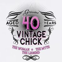Genuine Aged 40 Years Vintage Chick 40th Birthday T-Shirt