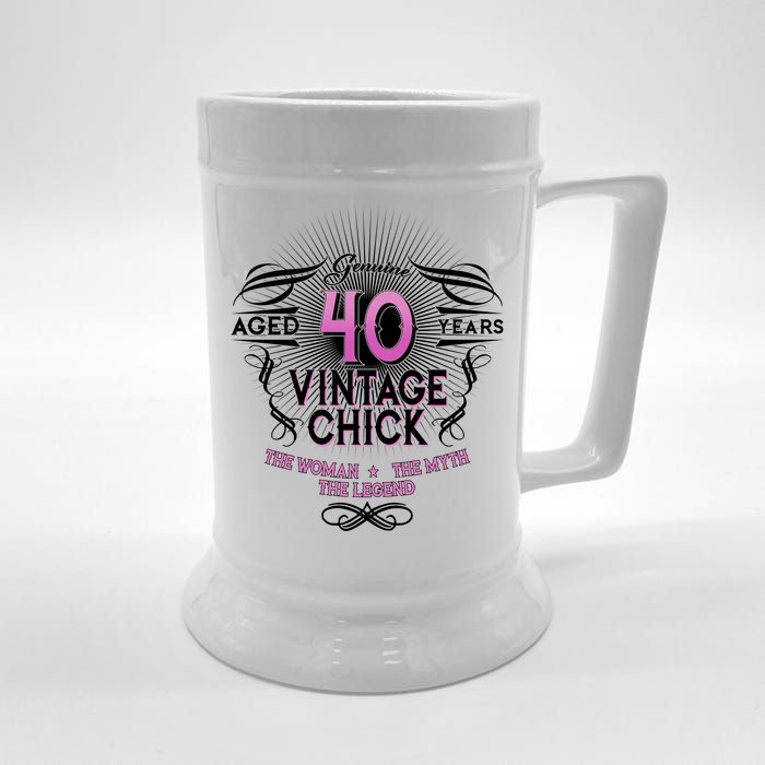 Genuine Aged 40 Years Vintage Chick 40th Birthday Beer Stein