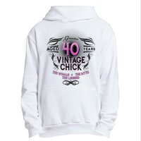 Genuine Aged 40 Years Vintage Chick 40th Birthday Urban Pullover Hoodie