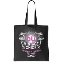 Genuine Aged 60 Years Vintage Chick 60th Birthday Tote Bag